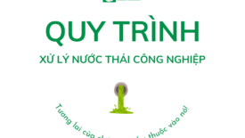 Quy trình xử lý nước thải công nghiệp mới nhất (2026)