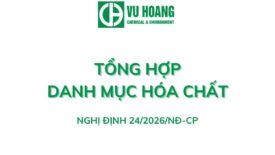 Toàn bộ danh mục hóa chất theo Nghị định 24/2026/NĐ-CP